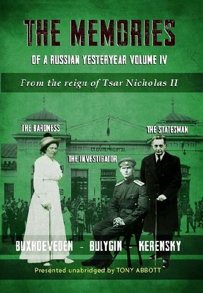 The Memories of a Russian Yesteryear - Volume IV: From the reign of Nicholas II