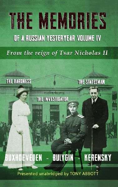 The Memories of a Russian Yesteryear - Volume IV: From the reign of Nicholas II