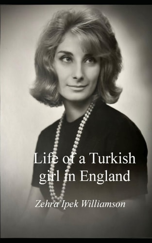 Life of a Turkish Girl in England