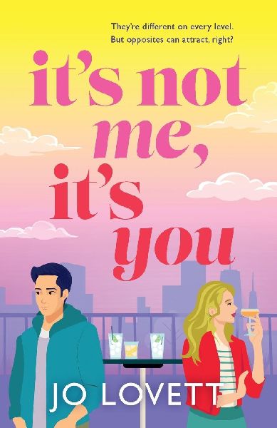 It's Not Me, It's You