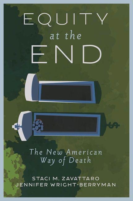 Equity at the End: The New American Way of Death