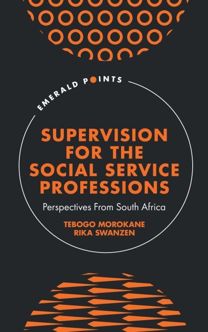Supervision for the Social Service Professions: Perspectives from South Africa