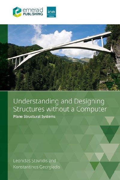Understanding and Designing Structures Without a Computer: Plane Structural Systems