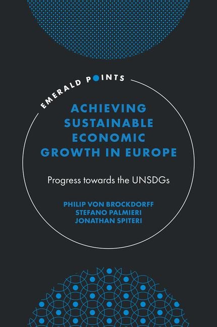 Achieving Sustainable Economic Growth in Europe: Progress towards the UNSDGs