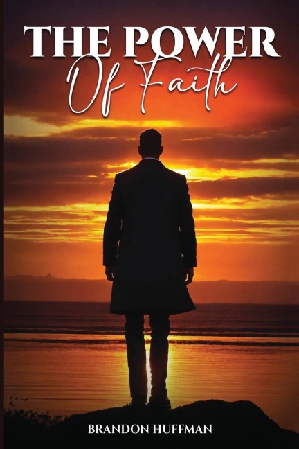 The Power of Faith