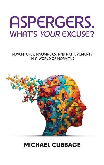 ASPERGERS. WHATS YOUR EXCUSE?