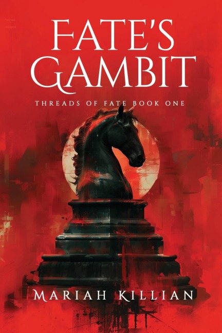 Fates Gambit: THREADS OF FATE BOOK ONE