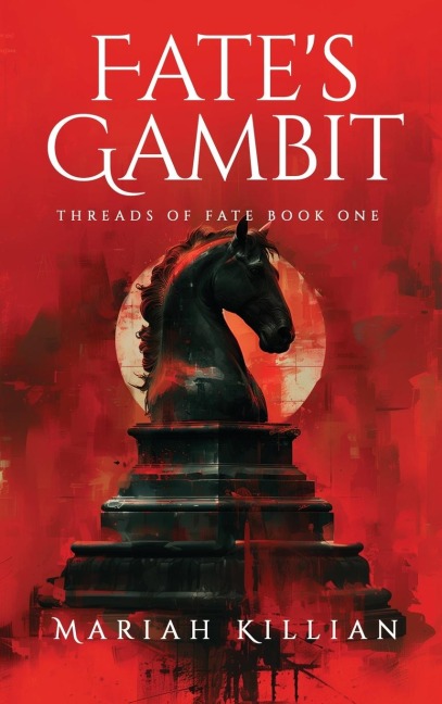 Fates Gambit: THREADS OF FATE BOOK ONE