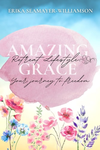 Amazing Grace Retreat Lifestyle Your Journey To Freedom