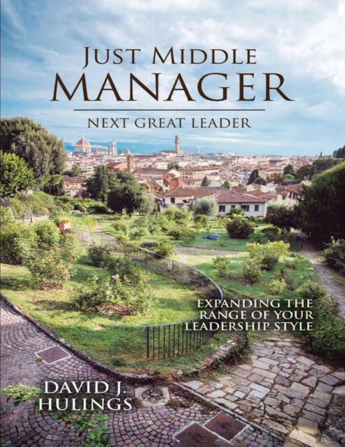JUST MIDDLE MANAGER: Next Great Leader
