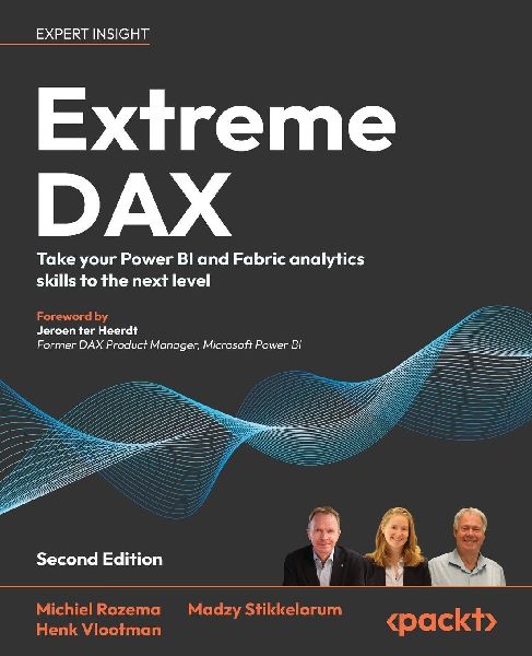 Extreme DAX - Second Edition: Take your Power BI and Fabric analytics skills to the next level