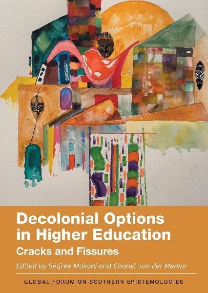 Decolonial Options in Higher Education: Cracks and Fissures