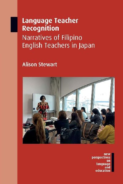 Language Teacher Recognition: Narratives of Filipino English Teachers in Japan