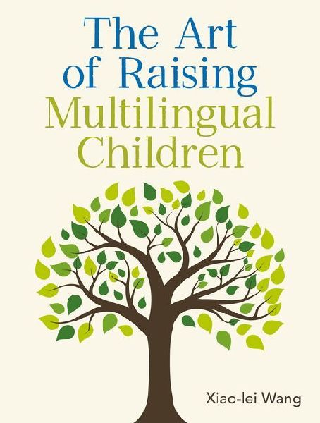 The Art of Raising Multilingual Children