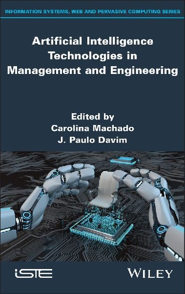 Artificial Intelligence Technologies in Management and Engineering