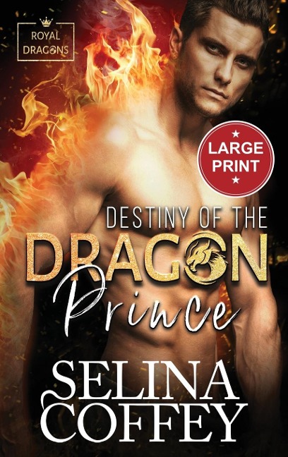 Destiny Of The Dragon Prince: A Shifter Hunter Paranormal Romance (Large Print Hardback)