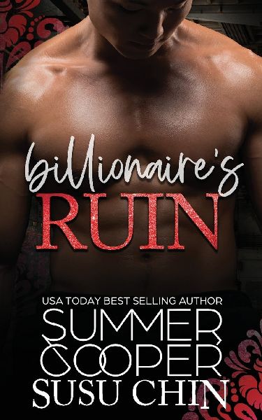 Billionaires Ruin: A Brothers Best Friend Billionaire Romance
