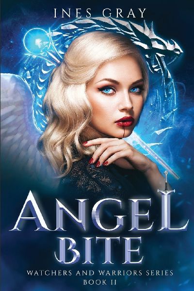 Angel Bite: Watchers and Warriors Series, Book II