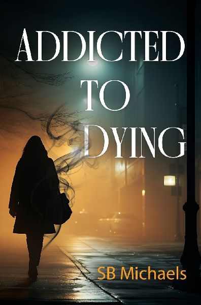 Addicted to Dying