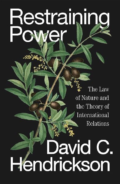Restraining Power: The Law of Nature and the Theory of International Relations