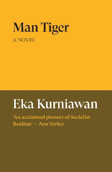 Man Tiger: A Novel