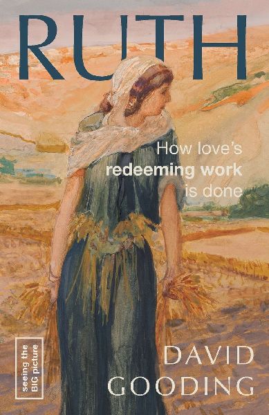 Ruth: How Loves Redeeming Work is Done