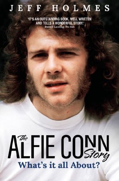 Whats it all About?: The Alfie Conn Story