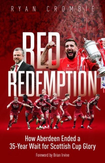 Red Redemption: How Aberdeen Ended a 35-Year Wait for Scottish Cup Glory
