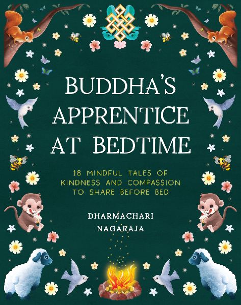 The Buddha's Apprentice at Bedtime: 18 Mindful Tales of Kindness and Compassion to Share Before Bed