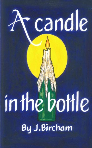 A Candle In the Bottle: A dark satire about love, loss and the moments in between