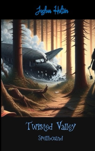 Twisted Valley: Spellbound