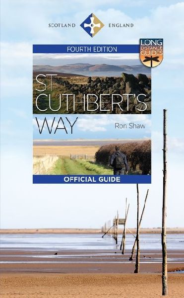 St Cuthbert's Way: The Official Guide
