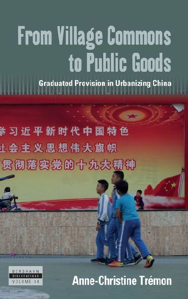 From Village Commons to Public Goods: Graduated Provision in Urbanizing China