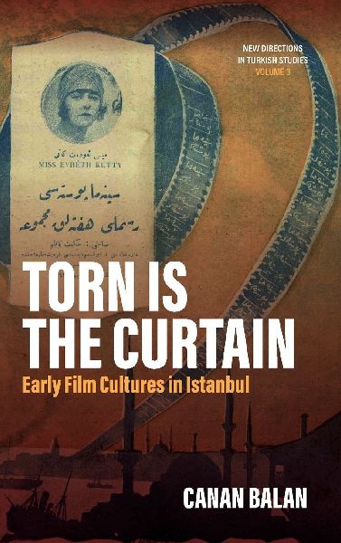 Torn is the Curtain: Early Film Cultures in Istanbul
