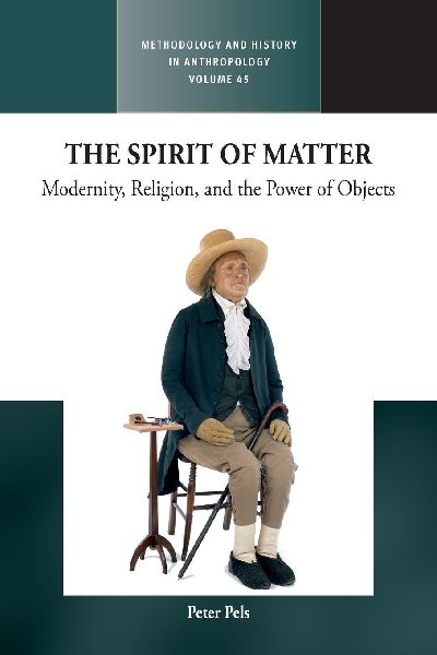 The Spirit of Matter: Modernity, Religion, and the Power of Objects