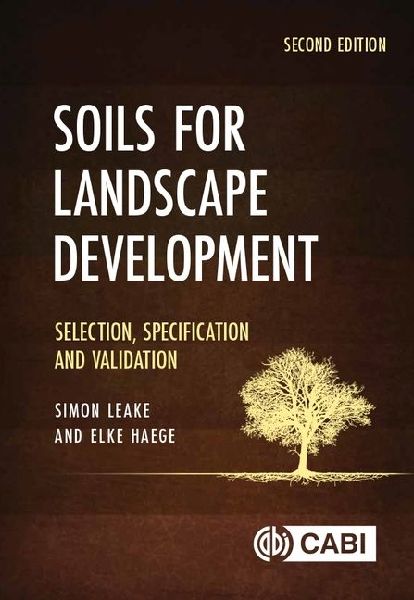Soils for Landscape Development: Selection, Specification and Validation