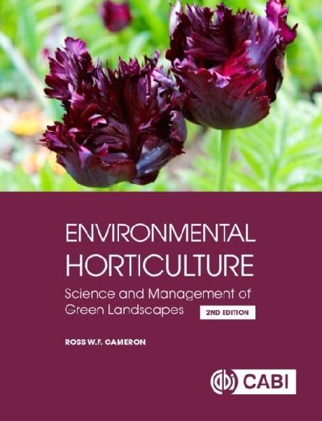 Rhs Environmental Horticulture: Science and Management of Green Landscapes
