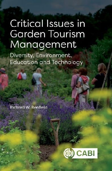 Critical Issues in Garden Tourism Management: Diversity, Environment, Education and Technology