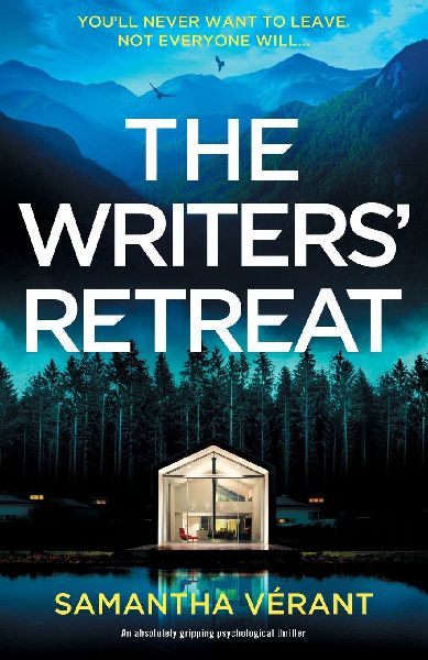 The Writers Retreat: An Absolutely Gripping Thriller