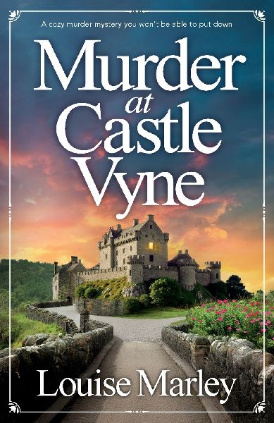 Murder at Castle Vyne: A Cozy Murder Mystery You Won't Be Able to Put Down