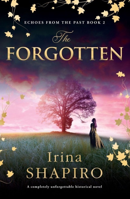 The Forgotten: A completely unforgettable historical novel