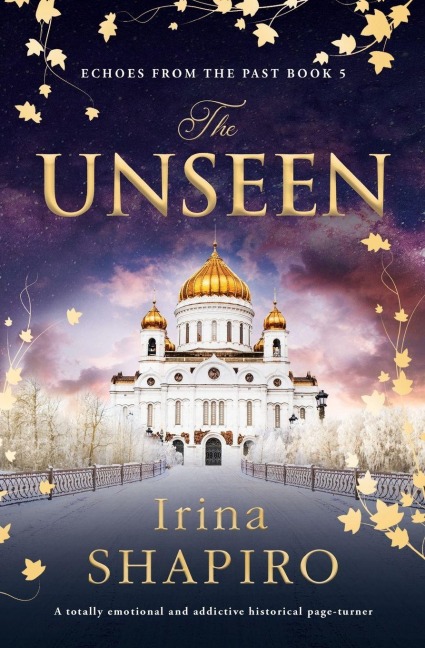 The Unseen: A totally emotional and addictive historical page-turner