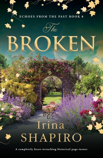 The Broken: A completely heart-wrenching historical page-turner