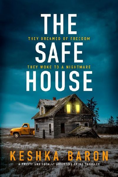 The Safe House: A twisty and totally addictive crime thriller