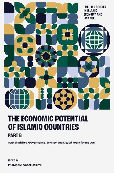 The Economic Potential of Islamic Countries, Part B: Sustainability, Governance, Energy and Digital Transformation