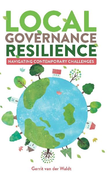 Local Governance Resilience: Navigating Contemporary Challenges