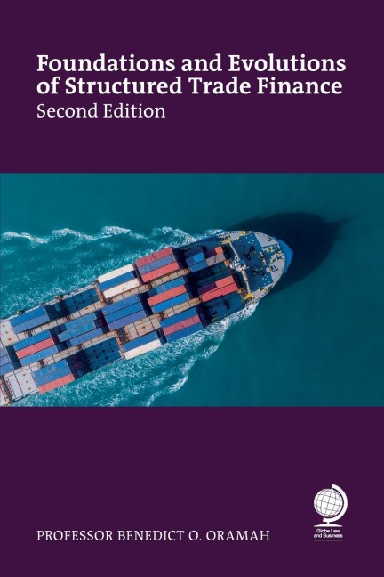 Foundations and Evolutions of Structured Trade Finance, Second Edition