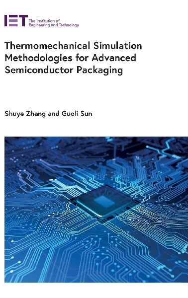 Thermomechanical Simulation Methodologies for Advanced Semiconductor Packaging