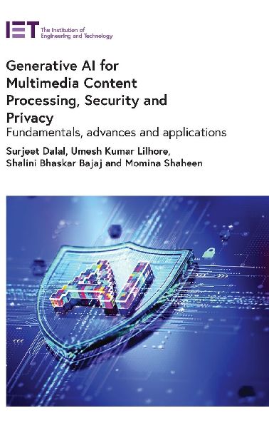 Generative AI for Multimedia Content Processing, Security and Privacy: Fundamentals, Advances and Applications