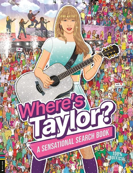 Where's Taylor?: A Sensational Search and Find Book